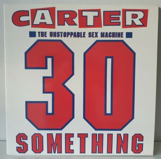 Carter - The Unstoppable Sex Machine Usm - 30 Something Lp Album 1992 Gatefold