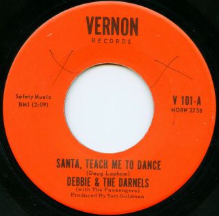 Debbie & The Darnels On Vernon —santa,  Teach Me To Dance— Soul Mod R&b Xmas 45