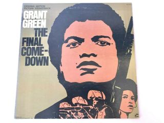 Grant Green ‎ - The Final Comedown - German Lp - 1972