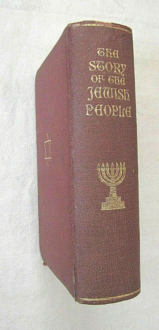 The Story Of The Jewish People By Rabbi Jack M.  Myers 3 Vol.  In One Binding 1930