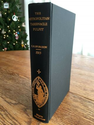 C.  H.  Spurgeon Metropolitan Tabernacle Pulpit - Volume 61 - 1915 RARE SERMONS 3