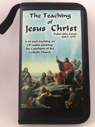 Father John Corapi The Teaching Of Jesus Christ 48 Audio Disc Set