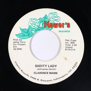 Modern Soul 45 - Clarence Mann - Sadity Lady - Flower 