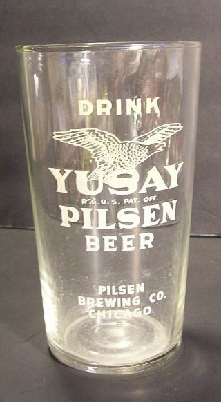 Old Beer Glass,  Drink Uysay Pilsen Beer,  Pilsen Brewing Co,  Chicago