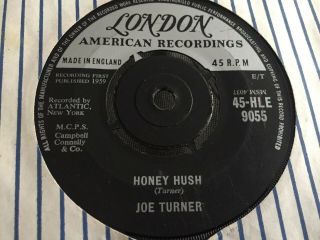 Joe Turner - Honey Hush 7 " Vinyl (london Records 45 - Hle 9055)