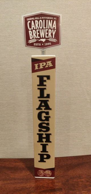 Carolina Brewery Flagship Ipa Tap Handle Chapel Hill Pittsboro Nc 13 "