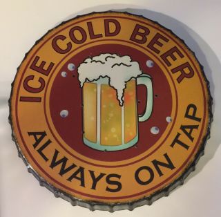 Ice Cold Beer Always On Tap - Beer Bar Man Cave - Bottle Cap Led Tin Sign