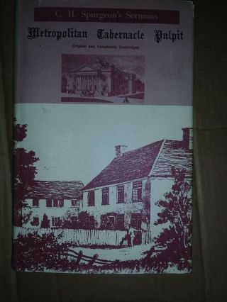 C.  H.  Spurgeon Metropolitan Tabernacle Pulpit Sermons Vol.  55 1909 Pilgrim 1980