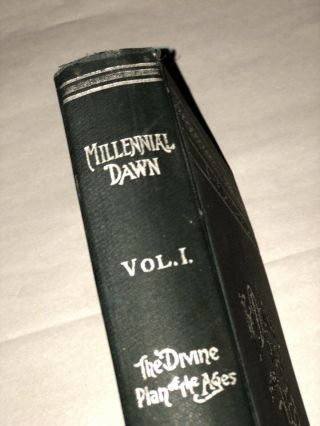 Watchtower Millennial Dawn Vol 1 " Plan Of The Ages " I.  B.  S.  A.  1905
