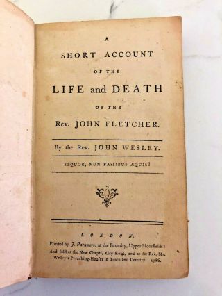 1786 A Short Account Of The Life And Death Of The Rev.  John Fletcher First Ed.