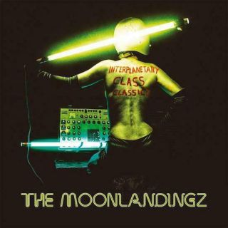 The Moonlandingz ‎– Interplanetary Class Classics Vinyl Lp (new/sealed)