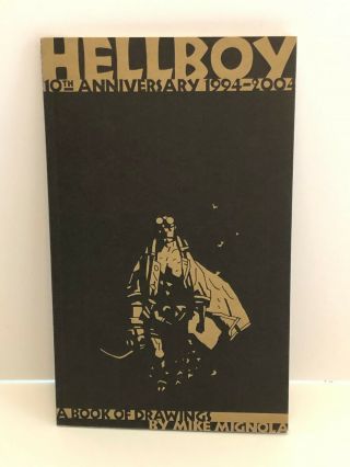 Hellboy 10th Anniversary 1994 - 2004 A Book Of Drawings By Mike Mignola 1206/2000
