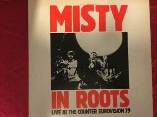 Misty In Roots - Live At The Counter Eurovision 79 - Uk People Unite Lp