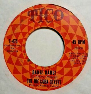 The Joe Cuba Sextet Rare Latin Funk 45 Bang Bang / Push Push Push Tico 475