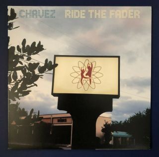 Chavez Ride The Fader 12 " Vinyl Lp Orig.  1996 Pressing Gatefold Sleeve