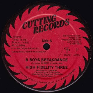 High Fidelity Three - B Boys Breakdance 12” Cutting Electro Hip - Hop 1984 Nm Hear