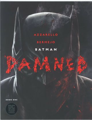 Batman Damned 1 Uncensored 1st Dc Black Label Title