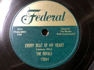Royals 1952 Doo Wop 78 Every Beat Of My Heart / All Night Long On Federal Vg,