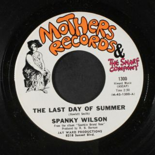 Spanky Wilson: The Last Day Of Summer / Love Is Like An Old Man 45 Soul