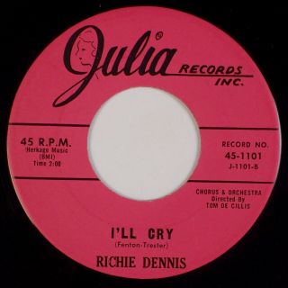 Richie Dennis: I Am Alone / I’ll Cry Us Julia Doo Wop Teen Popcorn Orig 45 Nm