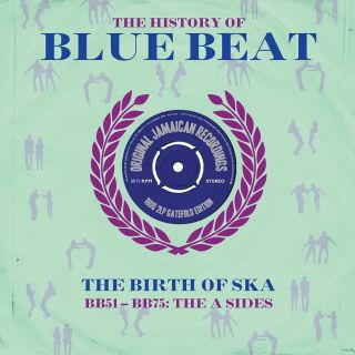 History Of Blue Beat - Birth Of Ska Bb51 - Bb75 The A Sides (2lp Vinyl 180g)