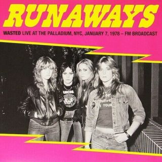 Runaways - Wasted (live At The Palladium Nyc 1978) Coloured Vinyl Lp