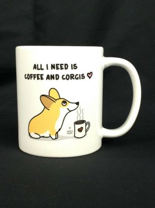 Give A Fluff " All I Need Is Coffee And Corgis " Ceramic Coffee Mug