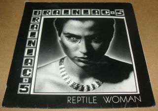 Brainiacs - 5 Reptile Woman / Electro Shock Therapy 7 " Vinyl 45 W/ps