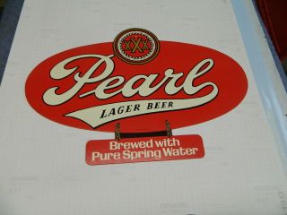 Nos Pearl Lager Beer Brewed With Pure Spring Water Sign Brewed In San Antonio Tx