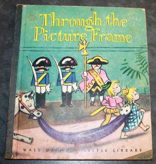 Through The Picture Frame First Printing September 1944 Walt Disney 