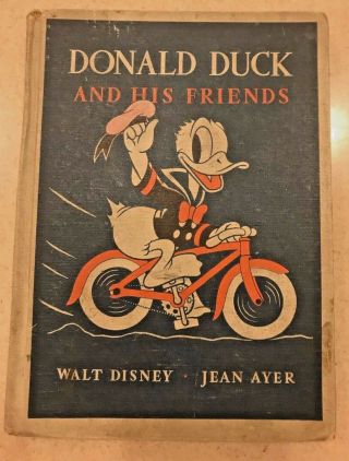 Donald Duck And His Friends Walt Disney By Jean Ayer 1939 Hardcover