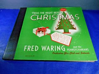 (4) 78 Rpm Boxed Set " Twas The Night Before Christmas " Fred Waring - 1947
