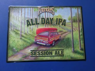 Founders All Day Ipa Session Ale Sign,  20 By 14 Inches,  Grand Rapids,  Michigan