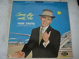 Come Fly With Me Frank Sinatra With Billy May Vinyl Lp Album 1961 Capitol Record