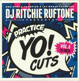 Dj Ritchie Ruftone - Practice Yo Cuts Vol 6 - Vinyl (blue Vinyl 10 ")