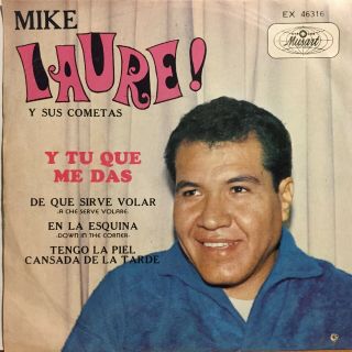Hear Mike Laure Y Sus Cometas Y Tu Que Me Das Ep Credence Cover Latin Tropical