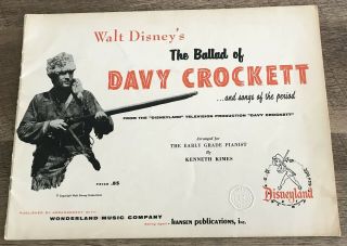 Walt Disney’s The Ballad Of Davy Crockett Fess Parker Disneyland Song Book 1955