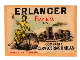 1900s Cervecerias Unidas Brewery,  Santiago,  Chile Erlanger Beer Baveria Mr Label