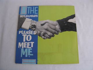 The Replacements Pleased To Meet Me Lp Sire 2557 - 1 Us 1987 Nm Vinyl Orig Press