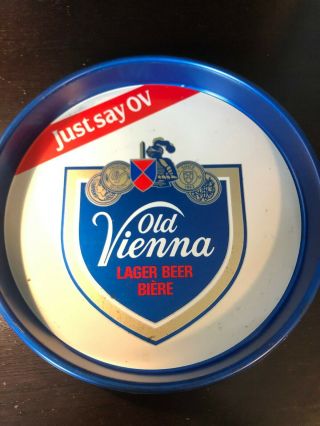 Vintage Metal Old Vienna Lager Biere Beer Serving Tray " Just Say Ov "