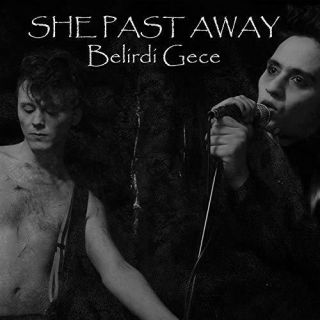 She Past Away - Belirdi Gece (ltd) Vinyl Lp