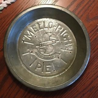 Vintage Pie Pan All Metal Advertising W/ Mrs Smith’s Mello - Rich On The Pan