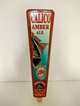 Beer Tap Handle Ballast Point Brewing Company Calico Amber Ale Beer Tap Handle