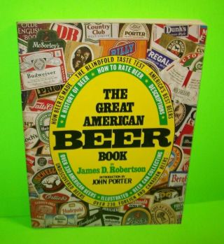 The Great American Beer Book By James D Roberson Signed 1978 History & Facts