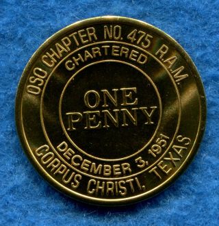 Vintage Masonic Penny Token Coin Oso Chapter Ram 475 Corpus Christi Tx Unc