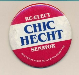 1988 Chic Hecht For Us Senate 3 " Cello Nevada Nv Campaign Button