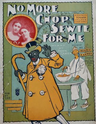 Black Americana / Chinese Comic Sheet Music No More Chop Sewie For Me 1901