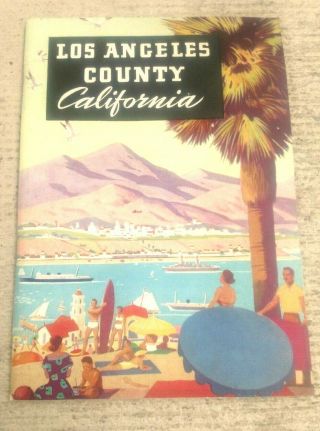 Vintage Los Angeles County California Booklet Many Pictures And Information