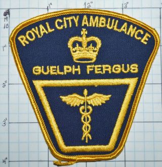 Canada,  Guelph Fergus Royal City Ambulance Emergency Medical Patch
