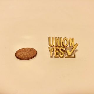 Union Yes Metal Pin Gold Colored,  Iam Union Vintage Pin